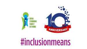 #InclusionMeans with Down Syndrome Family Network